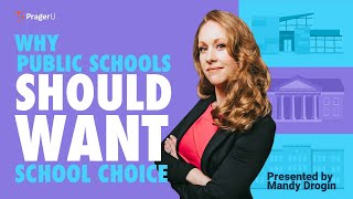 Why Public Schools Should Want School Choice  5Minute Videos [upl. by Jerrine]