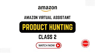 Amazon Product Hunting  Complete Virtual Assistant Course by Enablers [upl. by Talya]