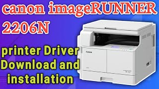 canon imageRUNNER 2206N Printer driver how to download and installation canon copy machine driver [upl. by Javed]