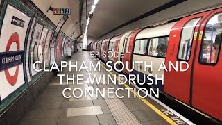 Clapham South and the Windrush Connection Tales From The Tube Episode 1 [upl. by Steere]