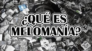 ¿Qué es Melomanía [upl. by Arndt]