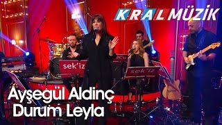 Ayşegül Aldinç  Durum Leyla Kral Pop Akustik [upl. by Harneen]