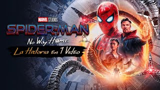 SpiderMan No Way Home  La Historia en 1 Video [upl. by Rokach]