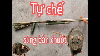 Cách làm súng bắn chuột cực mạnh từ cây tre [upl. by Ecinnahs568]