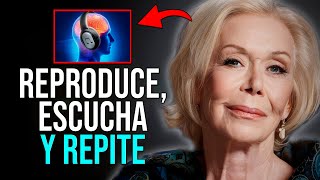 REPROGRAMACION DIURNA  Repítelo a Cualquier Hora del Día Hasta REPROGRAMARTE Louise Hay en Español [upl. by Turner]