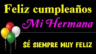 Feliz cumpleaños mi hermana ¡Sé siempre muy feliz 👭💜 [upl. by Mendelsohn]