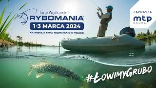 Rybomania 2024  13 marca ŁOWIMYGRUBO [upl. by Mylo167]