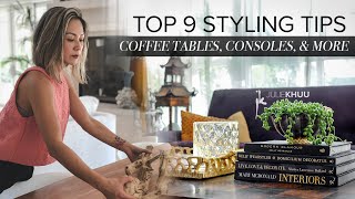 DESIGN HACKS TOP 9 TRICKS to Style Coffee Tables Consoles and Home Decor [upl. by Jeffie]