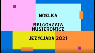 Noelka M Musierowicz Jeżycjada 2021 [upl. by Colligan]