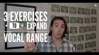 How to Expand Your Vocal Range with 3 Easy Exercises [upl. by Nitsed]