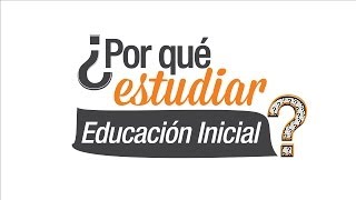 ¿Por qué estudiar Educación Inicial [upl. by Zolly]