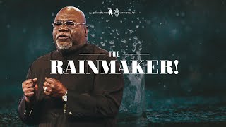 The Rainmaker  Bishop TD Jakes [upl. by Finn857]