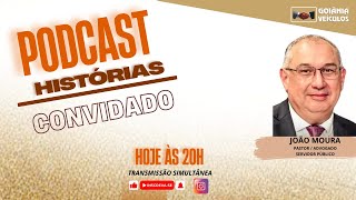 PODCAST HISTÓRIAS  PASTOR JOÃO MOURA  28 [upl. by Sevik]