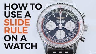 How to Use a Slide Rule on a Watch  Breitling Navitimer [upl. by Milurd]