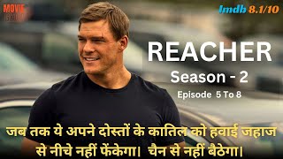 Reacher Season 2 Episodes 5 to 8 Explained In Hindi  summarized hindi [upl. by Nodrog]