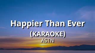 Happier Than Ever RampB by ASTN Tiktok Viral KARAOKE [upl. by Dnalor]