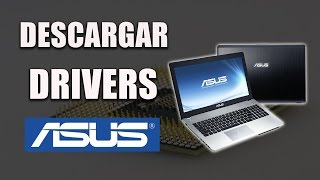 Descargar e Instalar Drivers o Controladores Originales de ASUS [upl. by Lael]