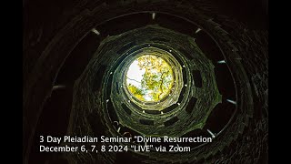 3 Day Pleiadian Seminar quotDivine Resurrectionquot Part 4  The Grid [upl. by Ennyroc344]