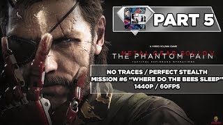 Metal Gear Solid 5 Walkthrough  No Traces  Perfect Stealth  Mission 6 quotWhere do the Bees Sleepquot [upl. by Aihsenat73]