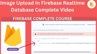 Upload Image In Firebase Realtime Database Complete VideoApnaCollegeOfficial [upl. by Emilio]