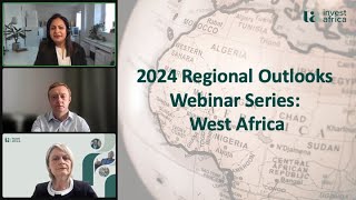 Invest Africa 2024 Regional Outlook Series  West Africa [upl. by Ajad]