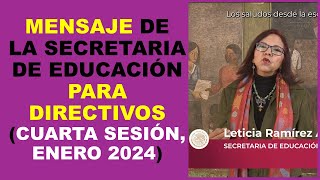 Soy Docente MENSAJE DE LA SECRETARIA DE EDUCACIÓN PARA DIRECTIVOS CUARTA SESIÓN ENERO 2024 [upl. by Eima]