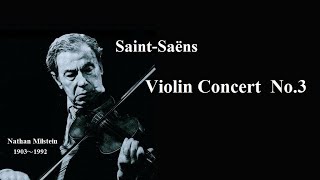 サン＝サーンス ヴァイオリン協奏曲 第3番 ロ短調 ミルシテイン SaintSaëns Violin Concerto No3 [upl. by Llenehs219]