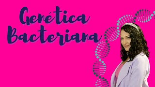 INTRODUÇÃO À GENÉTICA BACTERIANA  Genética de Microorganismos  Thaís Magalhães [upl. by Delwyn]