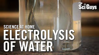 The Sci Guys Science at Home  SE1  EP1 Electrolysis of Water [upl. by Valoniah42]