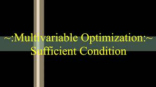 Lecture 31  Multivariable Unconstrained Optimization  Sufficient Condition [upl. by Gaither]