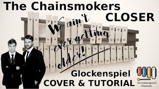 The Chainsmokers  Closer ft Halsey💗🎺XYLOPHONE GLOCKENSPIEL COVERTUTORIAL🎧EASY [upl. by Tara]