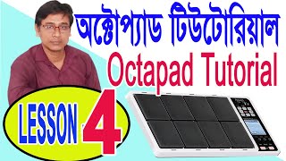 Octapad tutorial  octapad LESSON 4 in bengali  বাংলা  Octapad class  penta music bhupati mandal [upl. by Anaillil]