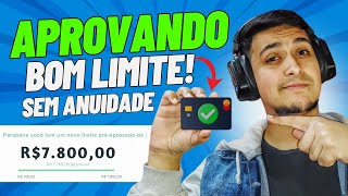 APROVA BOM LIMITE CARTÃO DE CRÉDITO SEM ANUIDADE COM VÁRIOS BENEFÍCIOS  VEJA COMO SOLICITAR O SEU [upl. by Katzir]