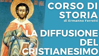 La diffusione del cristianesimo [upl. by Kaine]