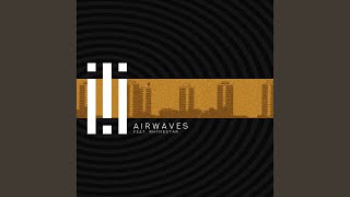 Airwaves [upl. by Vania]