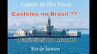 Castelos e Palácios no Brasil e no Mundo [upl. by Calbert]