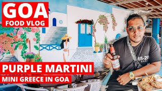 Goa  Purple Martini  Beautiful Sunset View Restaurant  Anjuna  Goa Vlog  Goa Cafe Vlog [upl. by Htebzil617]