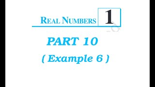 std 10  Maths  Ch 1 Real Numbers  Part 10 [upl. by Rollin]