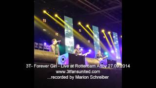 3TForever Girl  live at Rotterdam Ahoy 27092014 thereal3t [upl. by Walczak436]