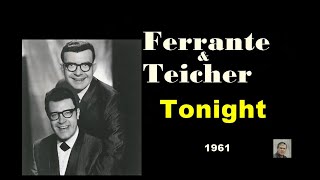 Tonight  Ferrante amp Teicher [upl. by Ylac880]