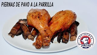 Receta de piernas de pavo marinadas en cerverza y a la parilla [upl. by Padegs]