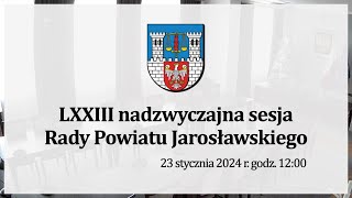 LXXIII nadzwyczajna sesja Rady Powiatu Jarosławskiego 22122023 r [upl. by Neerahs910]