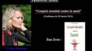 Claire Séverac sur le LTS  complot mondial contre la santé [upl. by Daloris743]