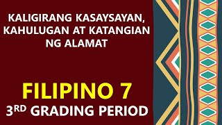 KALIGIRANG KASAYSAYAN NG ALAMATKAHULUGAN AT KATANGIAN NG ALAMATFILIPINO 7ARALIN SA FILIPINO [upl. by Urbanus610]