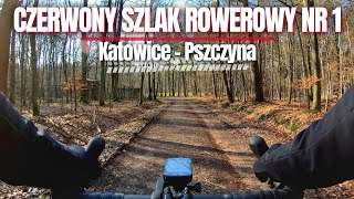 Czerwony Szlak Rowerowy nr 1  Katowice  Pszczyna GRAVELEM 100 km ROWEREM po Śląsku [upl. by Ahsenek963]