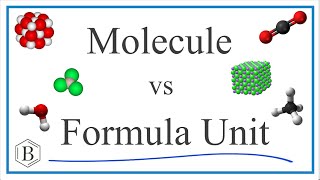 Molecule vs Formula Unit [upl. by Ambrogino]