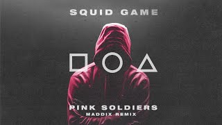 Squid Game  Pink Soldiers Maddix Remix  Techno [upl. by Nivlac474]