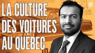 La culture de la voiture au Québec  LHistoire nous le dira  Discussions historiques  3 [upl. by Ardnuasac]