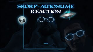 Skorap  Autonome  video reaction [upl. by Ahsitniuq501]