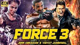 FORCE 3  2024 New Released Bollywood Full Act ion Movie in 4k  John Abraham  Lasted Hindi Movie [upl. by Meunier292]